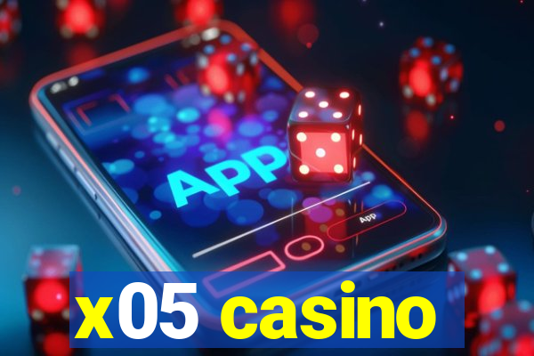 x05 casino